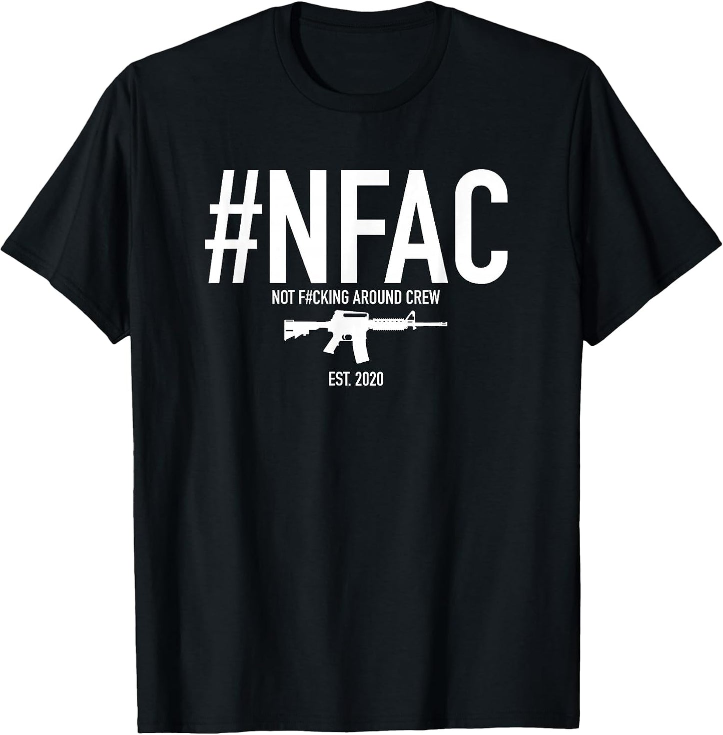 #NFAC Not F#cking Around Crew