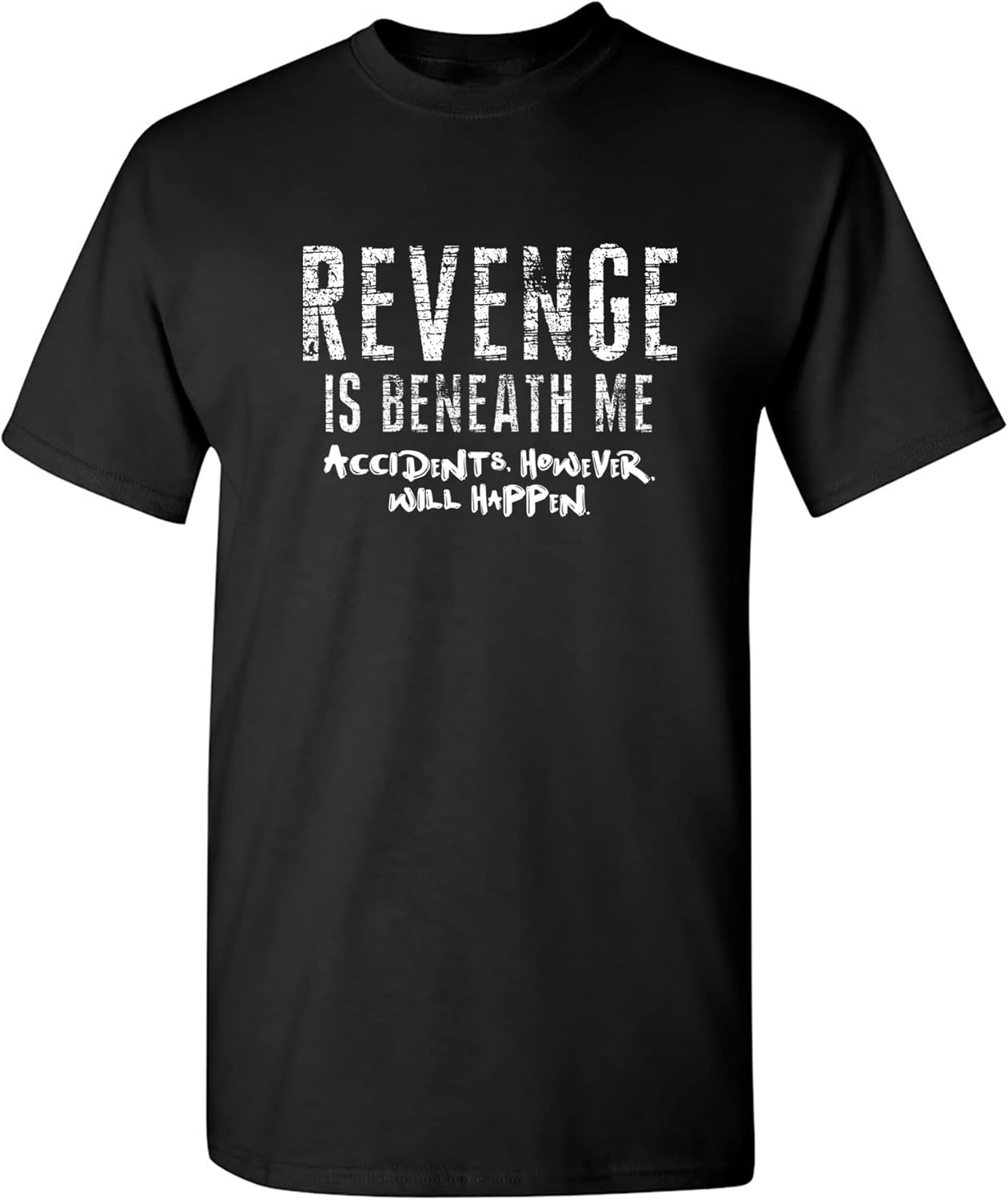 Revenge is Beneath Me Men’s Graphics Novelty T-Shirts | Casual Funny Sarcastic Tees for Men