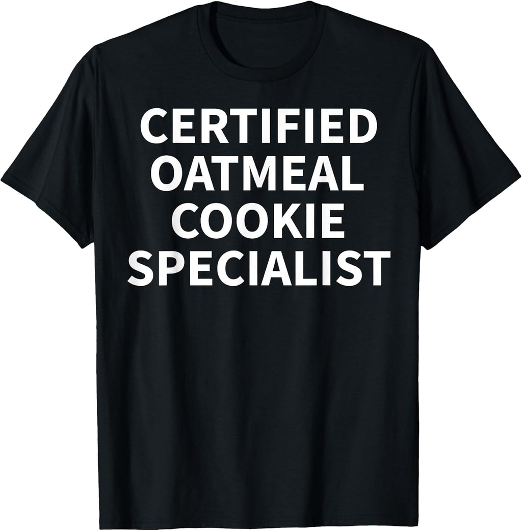 Cool Oatmeal Cookie Humor Quote Merch