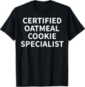 Cool Oatmeal Cookie Humor Quote Merch