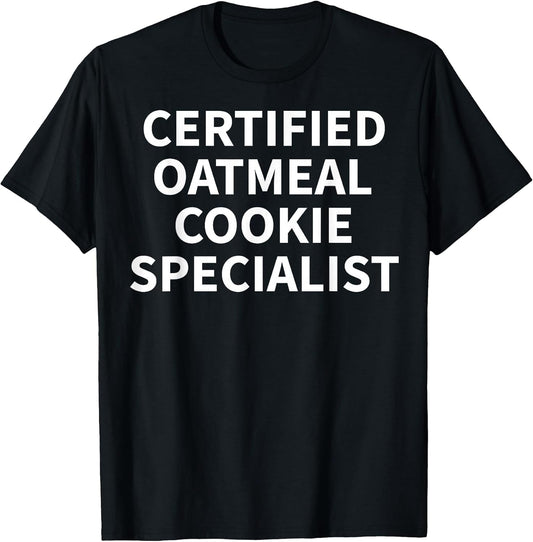Cool Oatmeal Cookie Humor Quote Merch