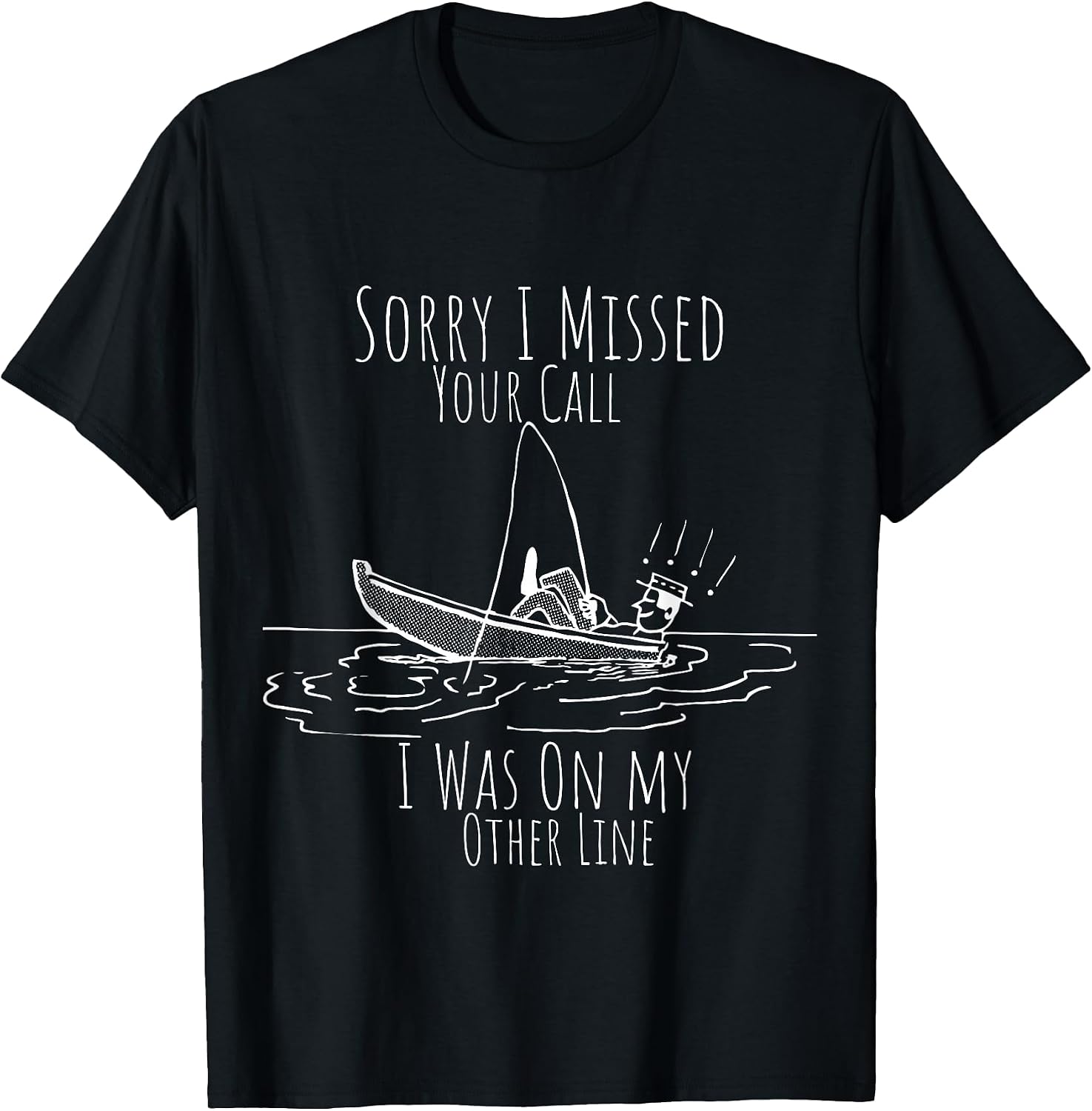 sarcastic fisherman saying tees
