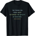 Quote by Marcus Aurelius, Mindset Motivational Quotes Stoic T-Shirt
