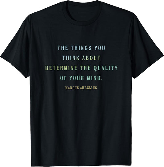 Quote by Marcus Aurelius, Mindset Motivational Quotes Stoic T-Shirt