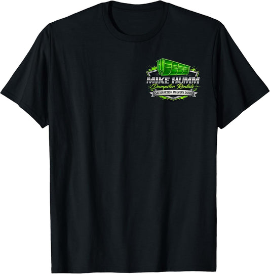 Mike Humm Dumpster Rentals Funny Construction Humor Graphic T-Shirt