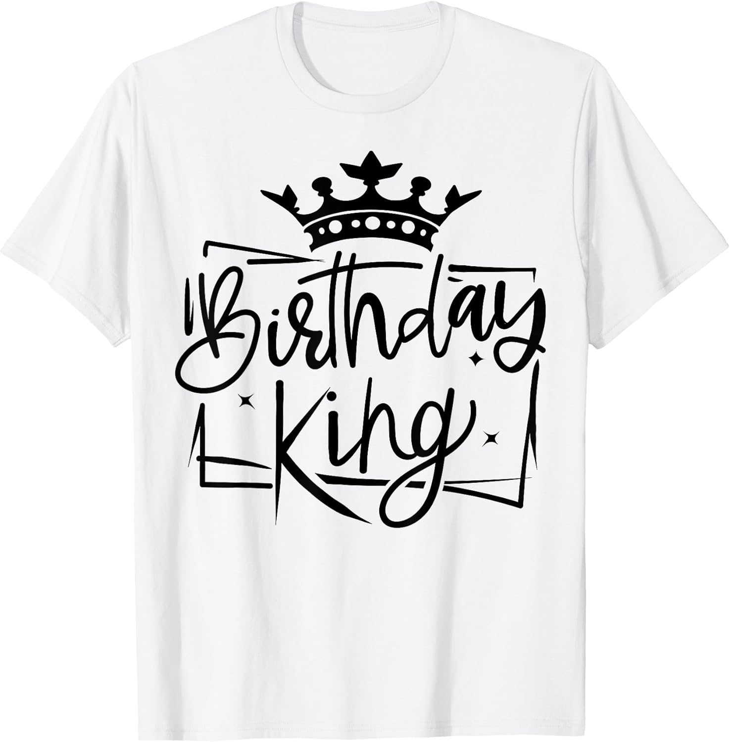 Birthday King Gifts Apparel & Casual Clothing