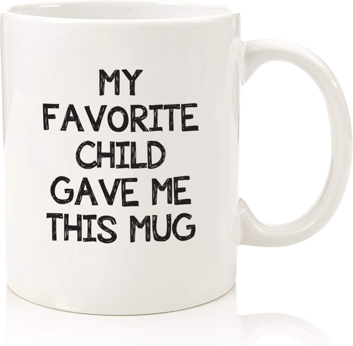 My Favorite Child Gave Me This Funny Coffee Mug - Mom & Dad Gifts - Gag Birthday Gift for Mom or Dad from Daughter, Son, Kids - Novelty Bday Present Idea for Parents - Fun Cup for Men, Women