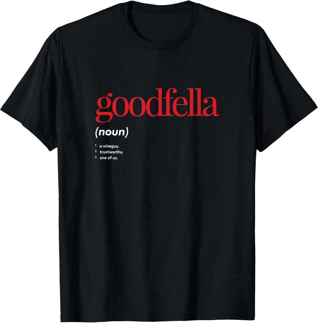 Goodfella Cult Movies Funny Saying Sarcastic