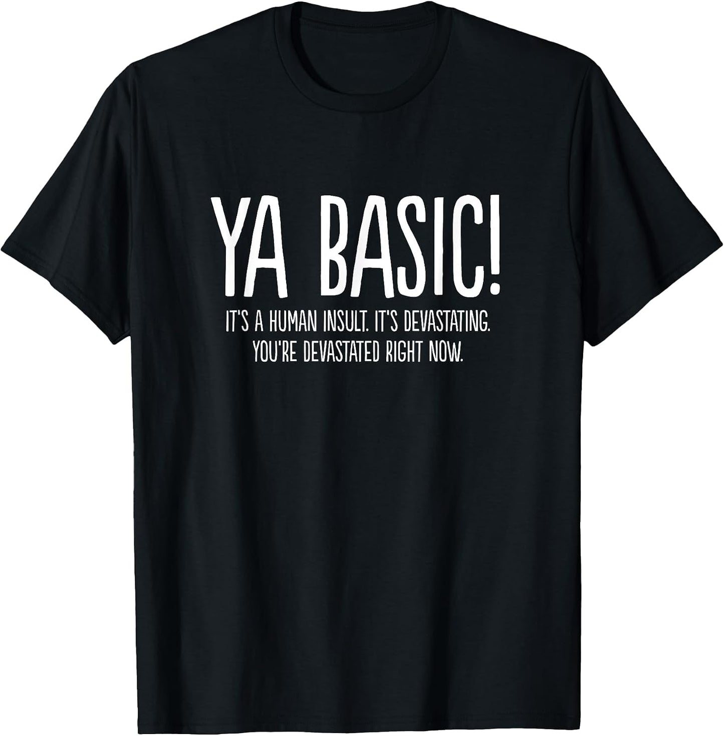 Ya Basic Devastating