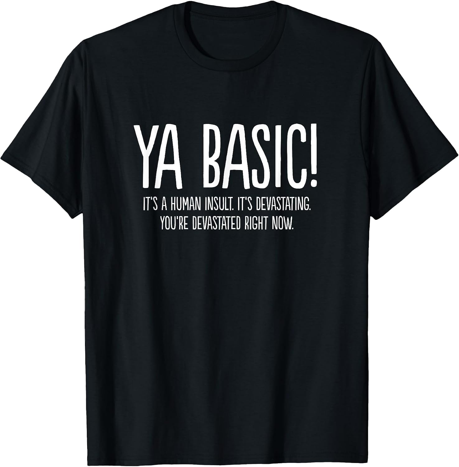 Ya Basic Devastating