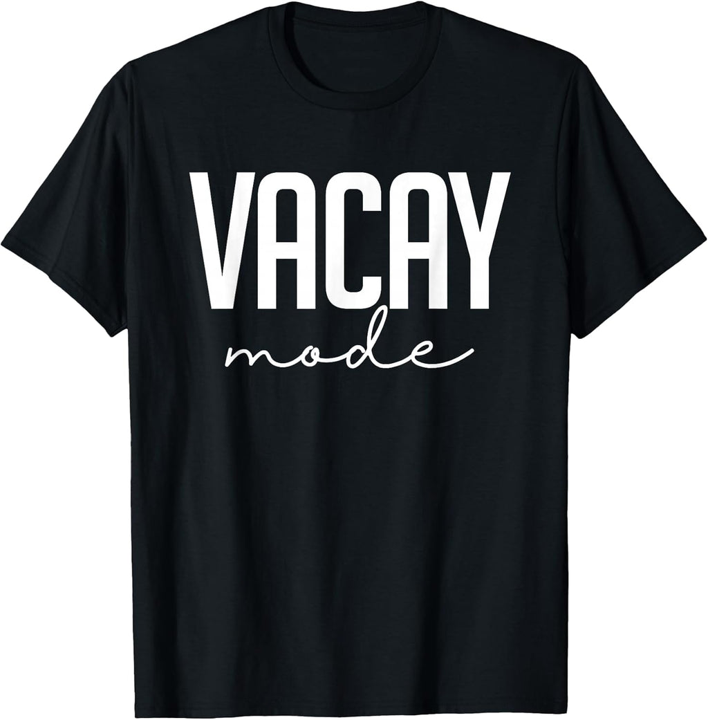 Vacay Mode Funny Summer Vacation Gift