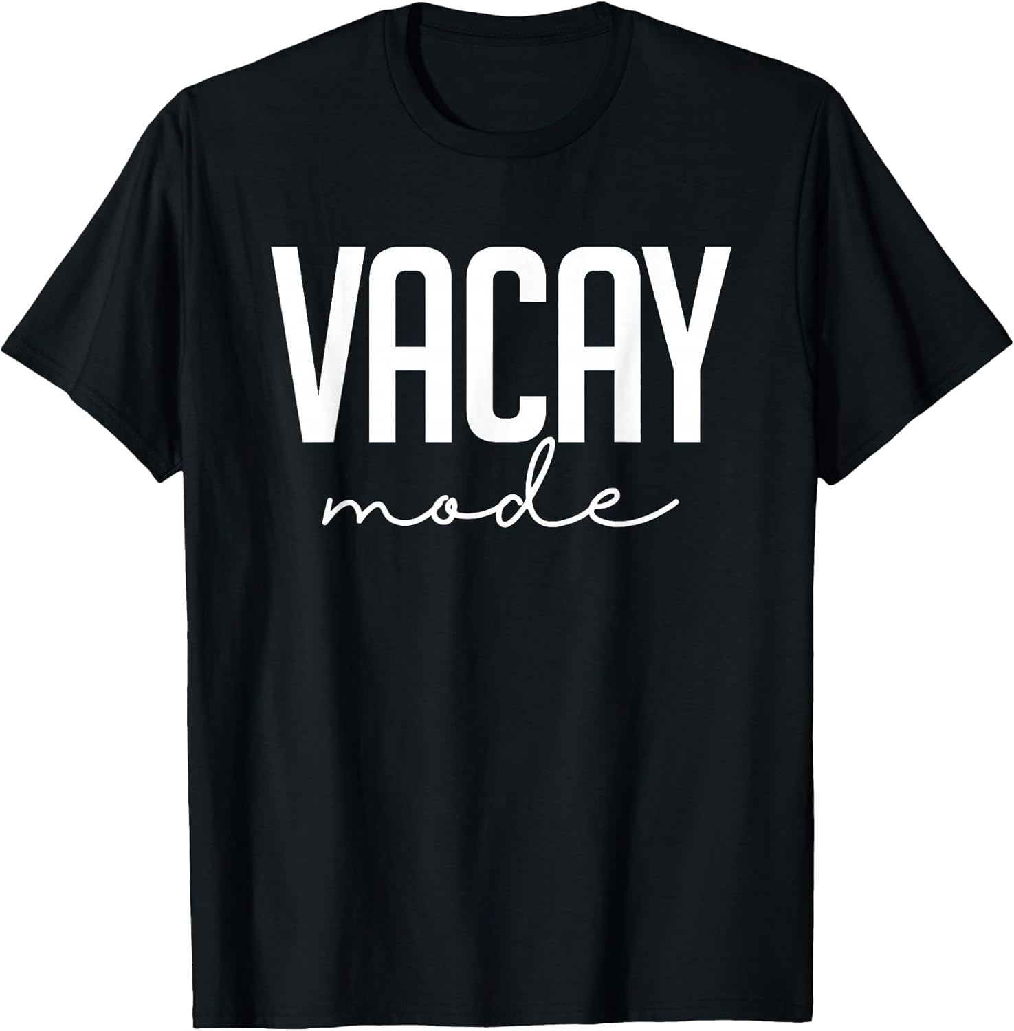 Vacay Mode Funny Summer Vacation Gift