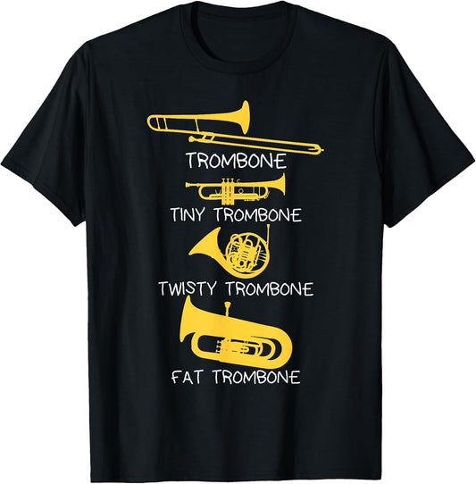 Funny Types of Trombone Player T-Shirt, Marching Jazz Band T-Shirt