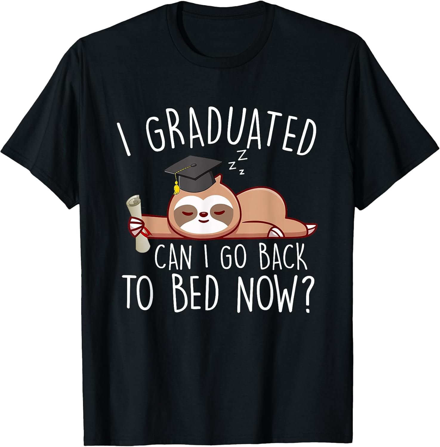 Funny Sloth I Graduated Can I Go Back To Bed Now