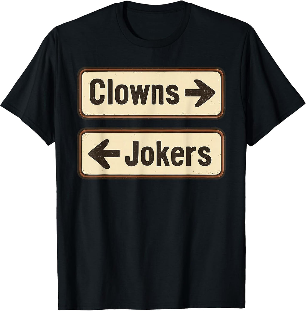 Clowns Or Jokers Funny Clowns Jokers Merch Co.