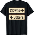 Clowns Or Jokers Funny Clowns Jokers Merch Co.