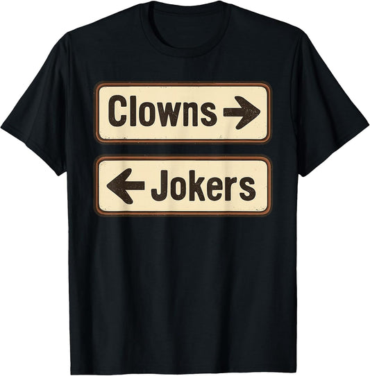 Clowns Or Jokers Funny Clowns Jokers Merch Co.