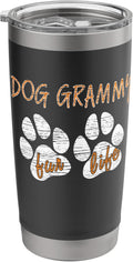 Dog Owner Funny Dogs Grammy Fur Life Gog Lover Mother Wife Stainless Steel Insulated Tumbler