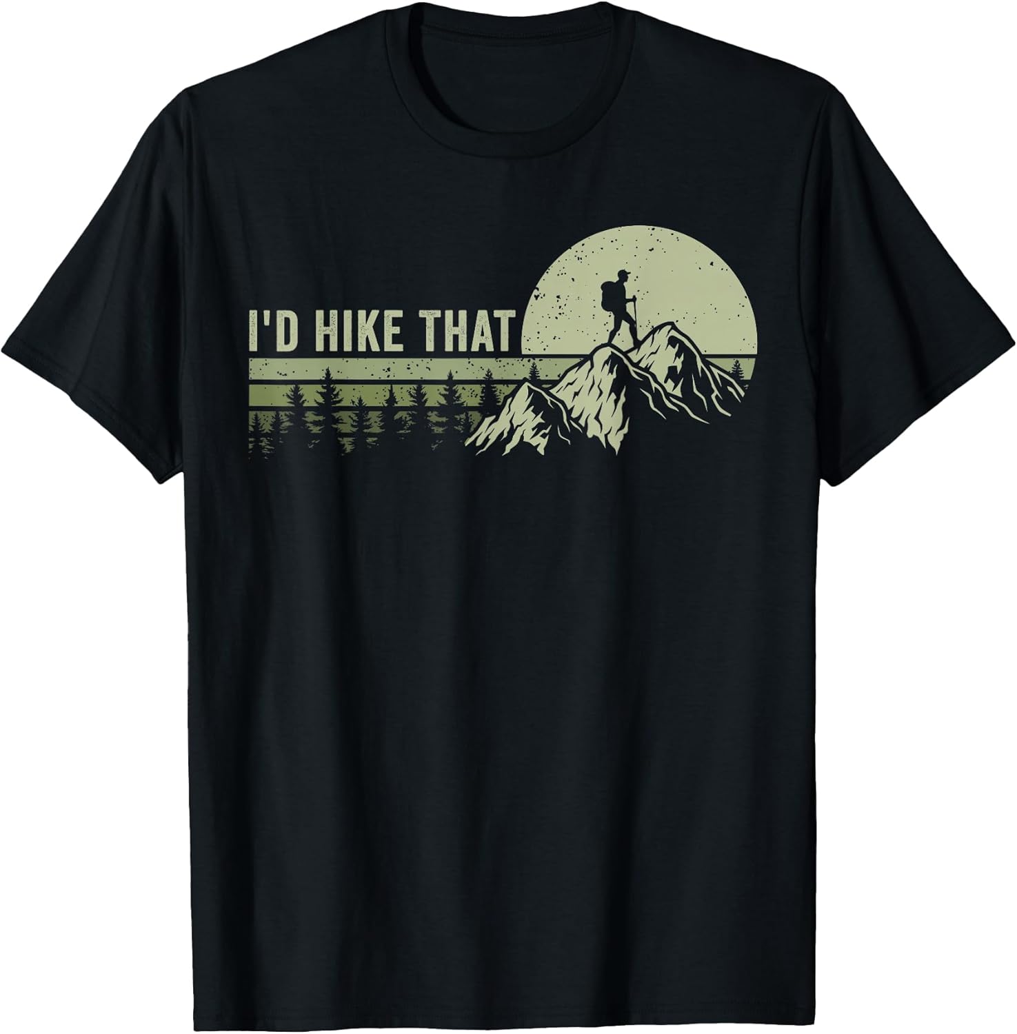 Funny Hiking Outdoor Camping Tees I'd Hike That