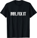Mr. Fix It T-Shirt