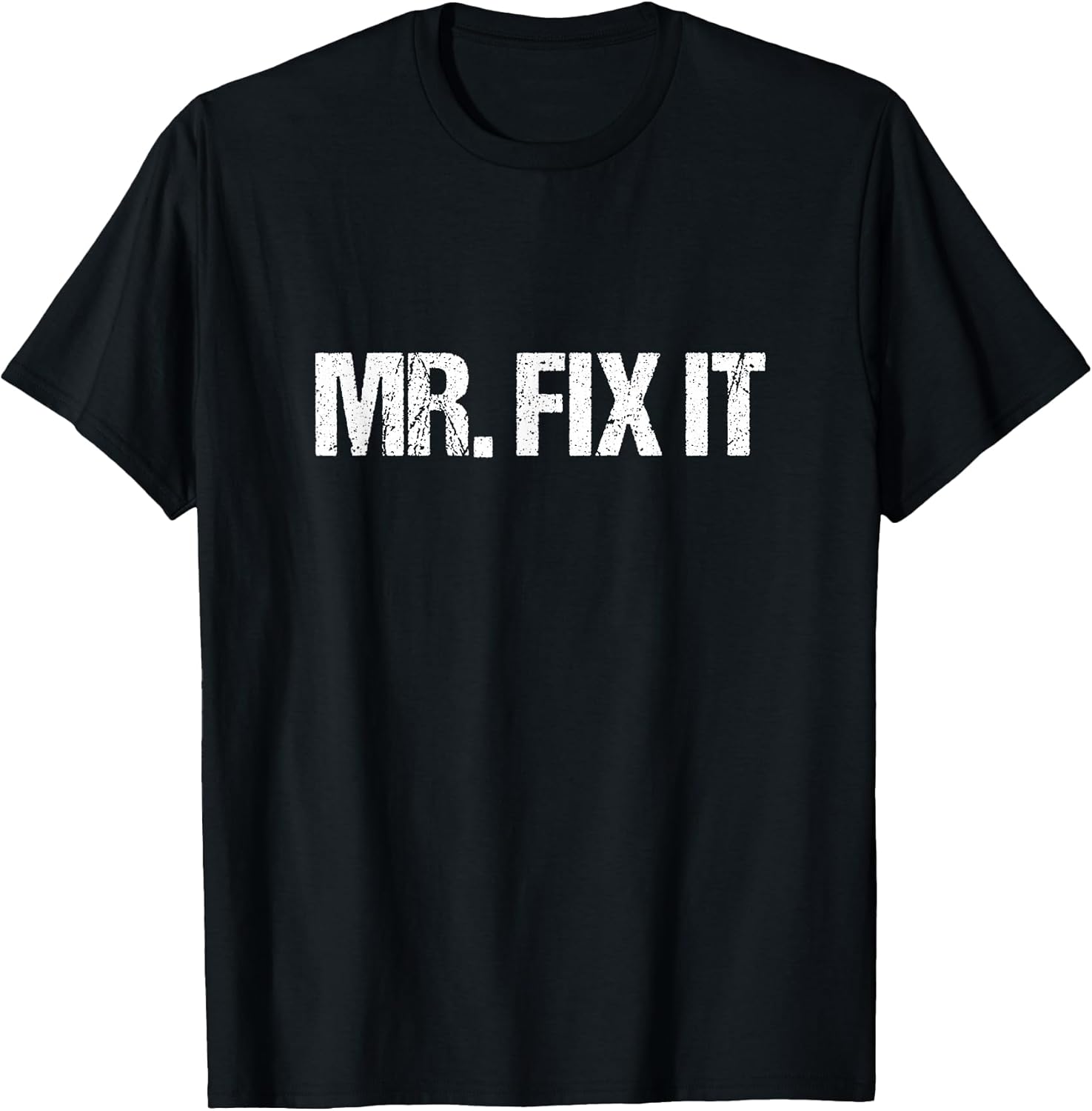 Mr. Fix It T-Shirt