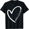Be Kind Motivational Kindness Inspirational Encouragement T-Shirt Small