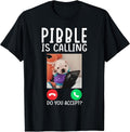 Pibble is Calling Funny Meme for Meme Fans Dog Lovers T-Shirt