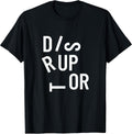 Disruptor Tees