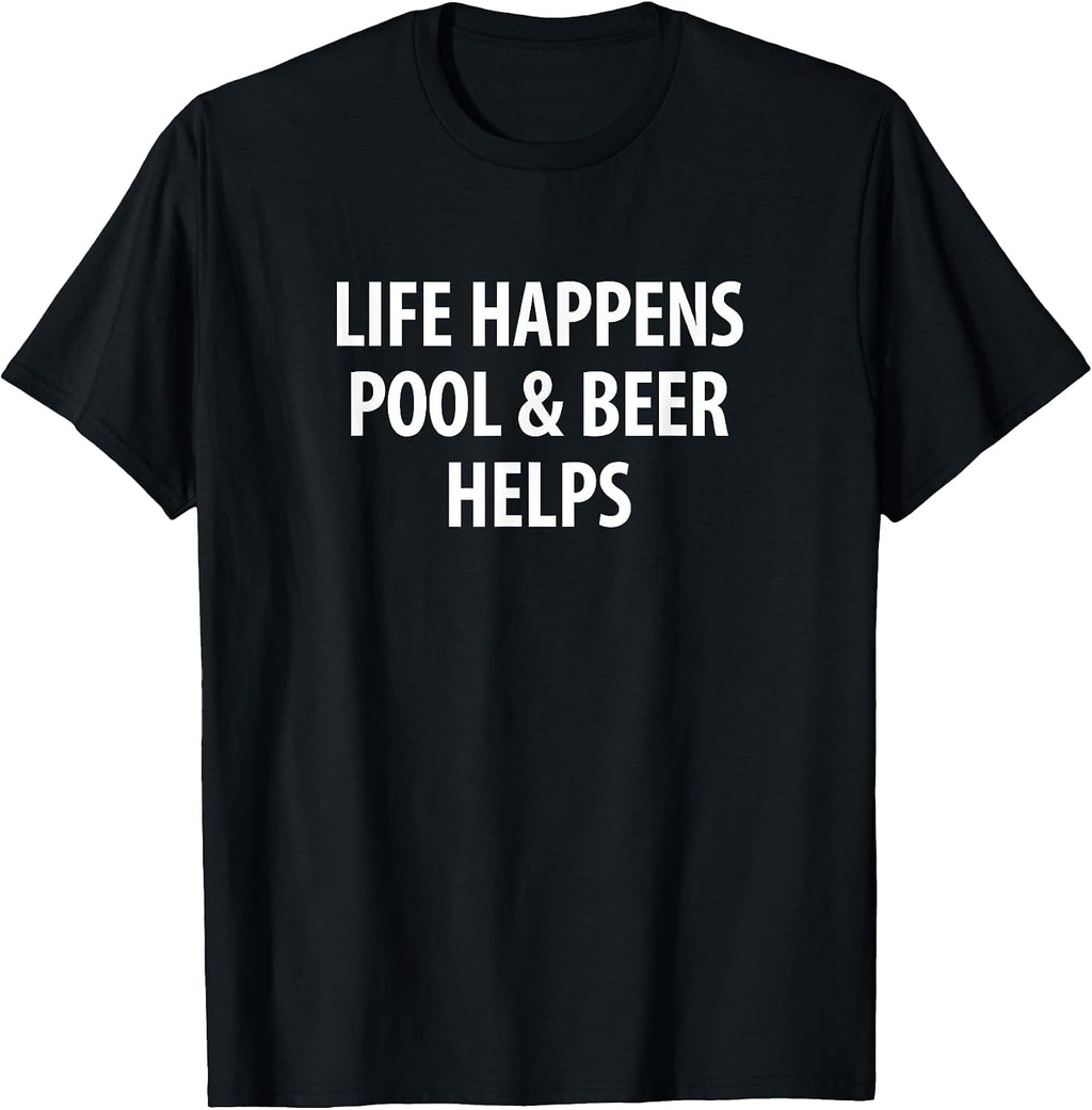 Life Happens Pool & Beer Helps -