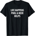 Life Happens Pool & Beer Helps -