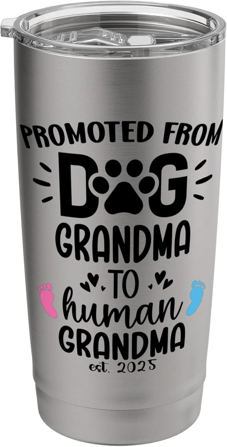 Promoted From Dog Grandma to Human Grandma est 2025 New Nana Stainless Steel Insulated Tumbler