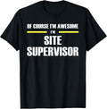 The Original Awesome Site Supervisor T-Shirt