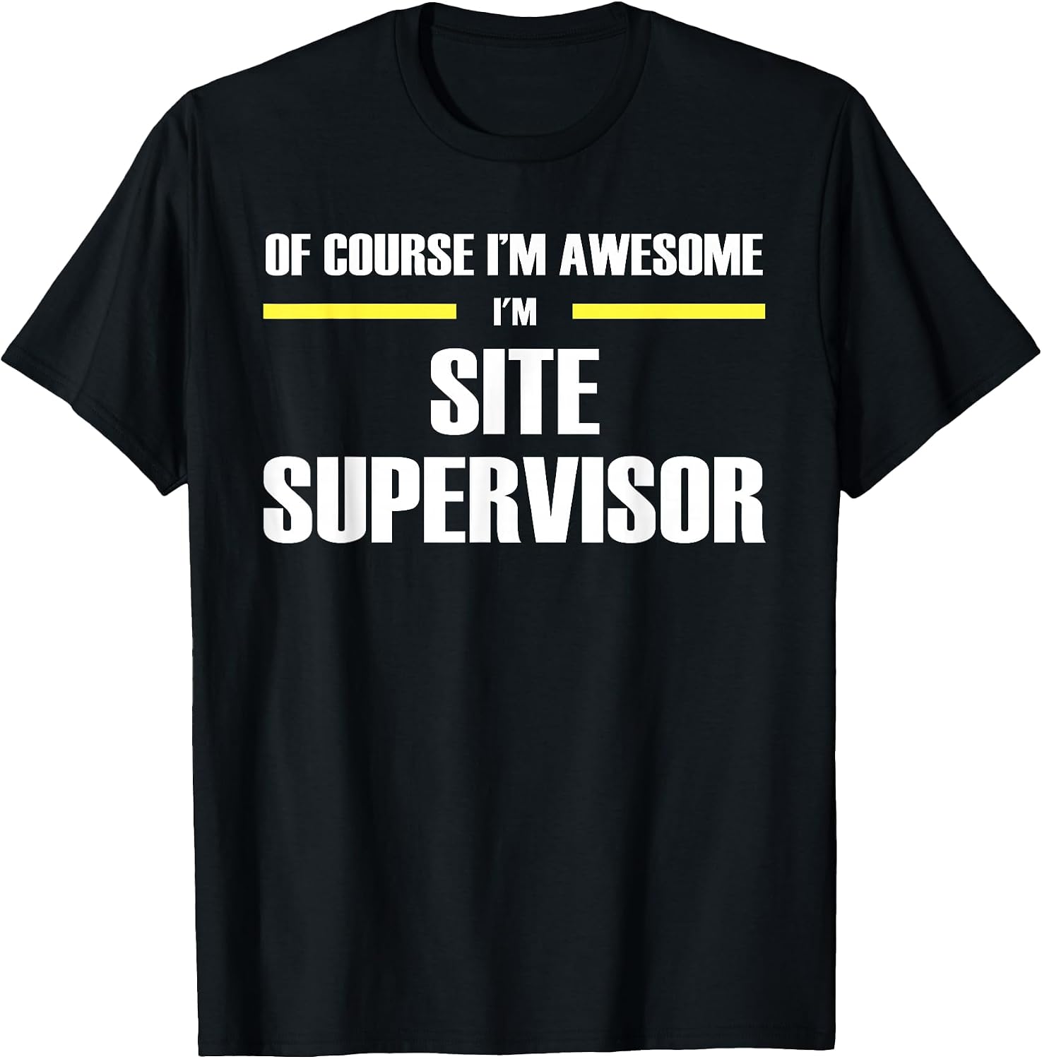 The Original Awesome Site Supervisor T-Shirt