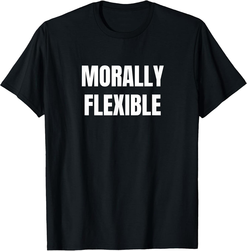 Morally Flexible Tees