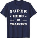 Super Hero Training Funny T-Shirts