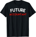 Future Accountant Funny Shirts