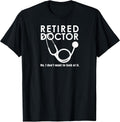 Retired Doctor Funny Retirement Humor