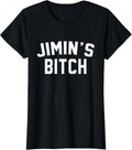 Jimin's Bitch funny T shirt