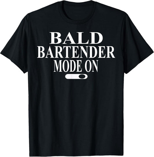 Cool Bald Bartender Humor Quote Merch