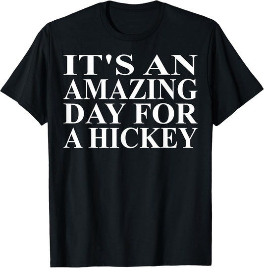 Cool Hickey Humor Quote Merch