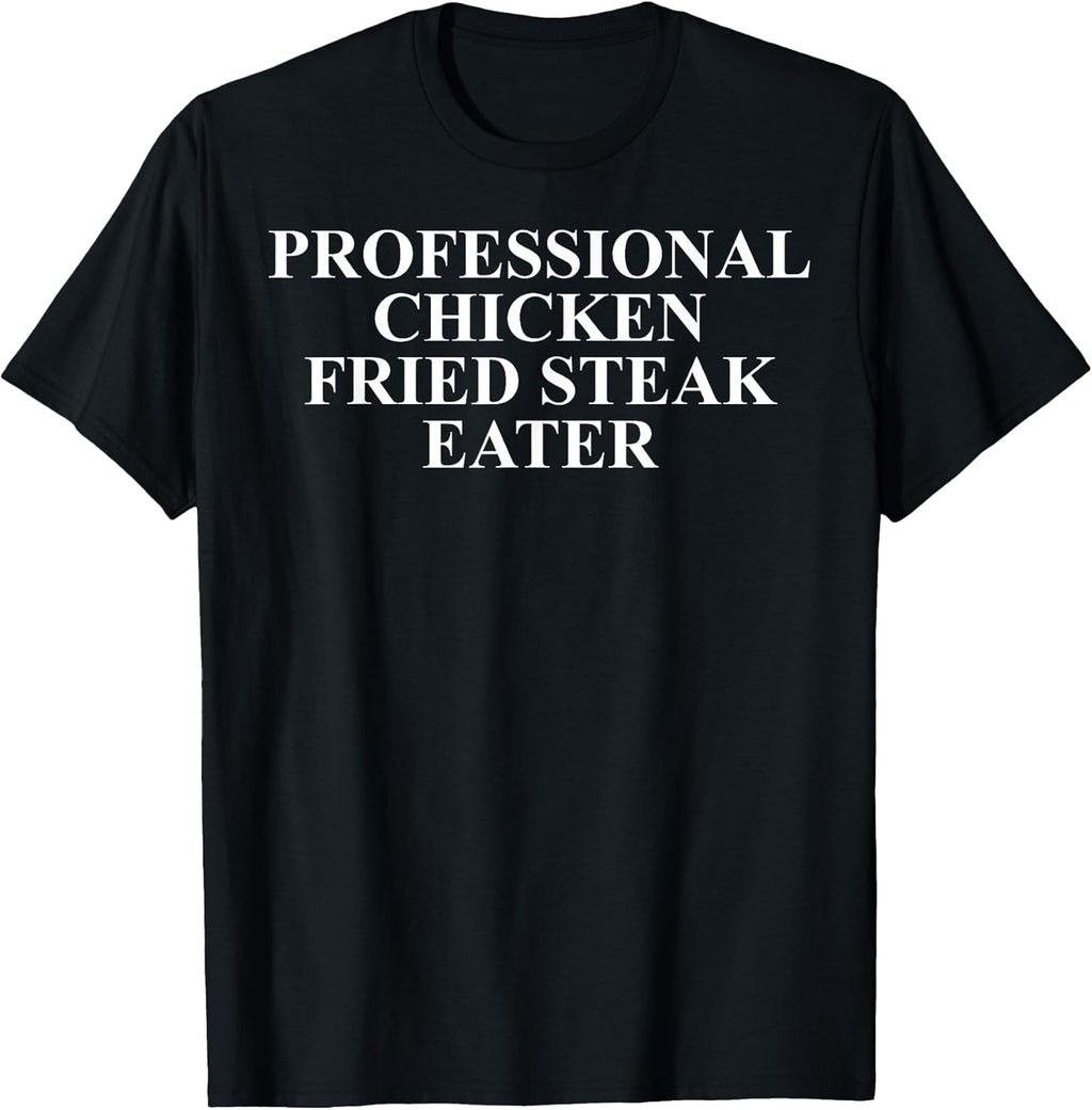 Cool Chicken Fried Steak Humor Quote Merch