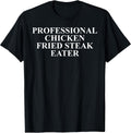 Cool Chicken Fried Steak Humor Quote Merch