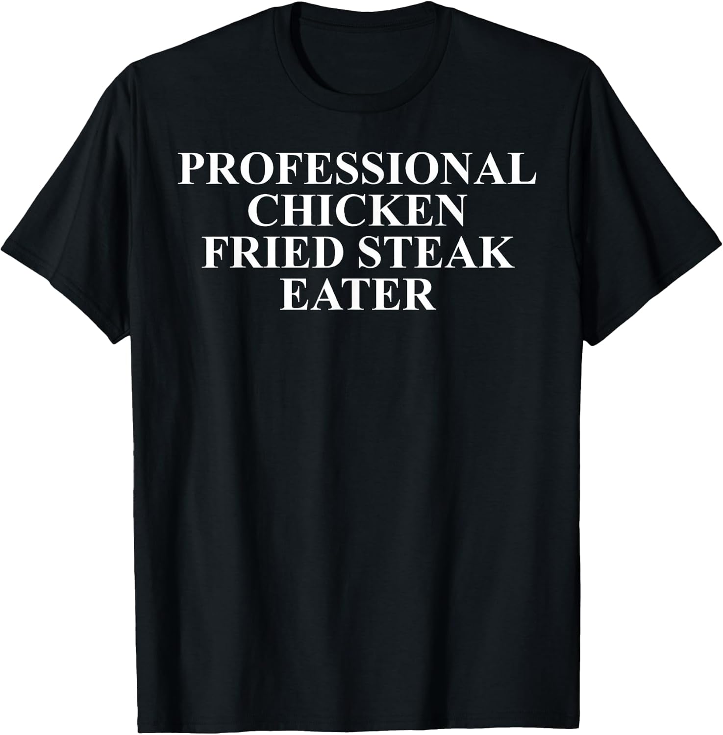 Cool Chicken Fried Steak Humor Quote Merch
