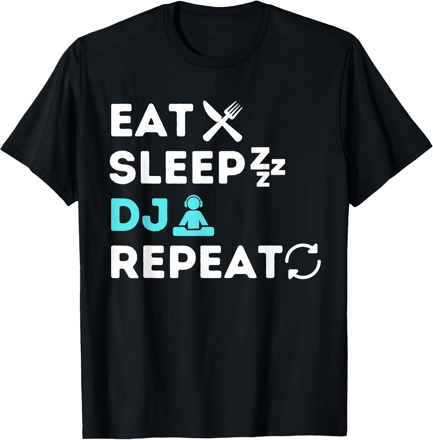 Eat Sleep DJ Repeat