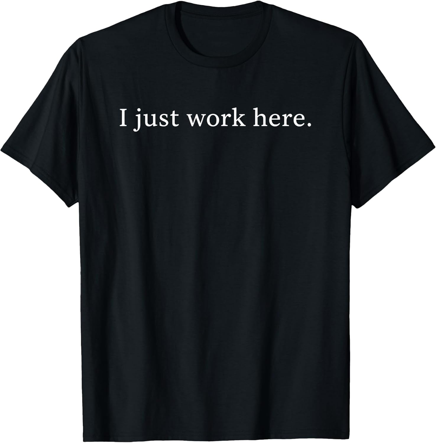 Funny Sarcastic Office Humor Coworker Lazy Work I