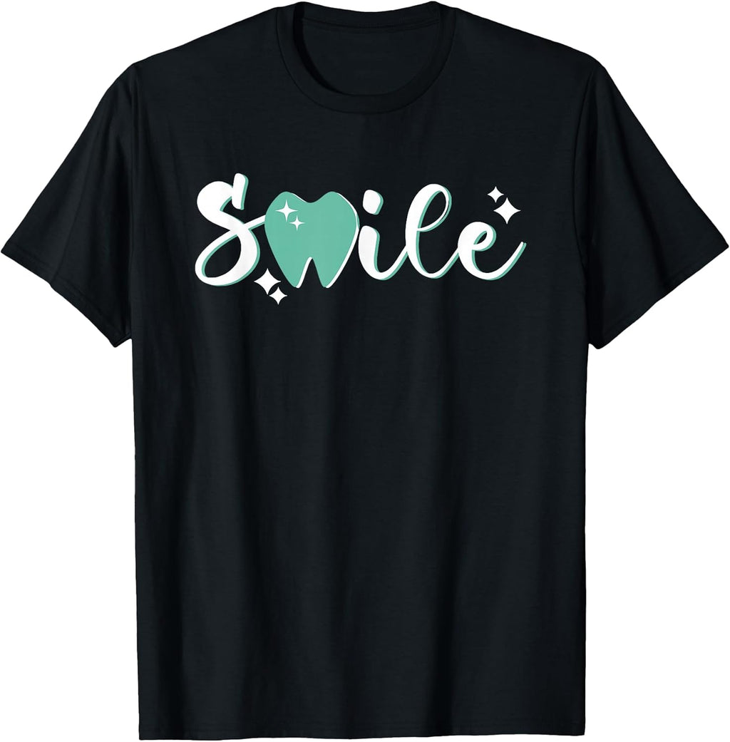 Smile Tooth | Dentistry Dental Assistant | Hygienist Dentist T-Shirt