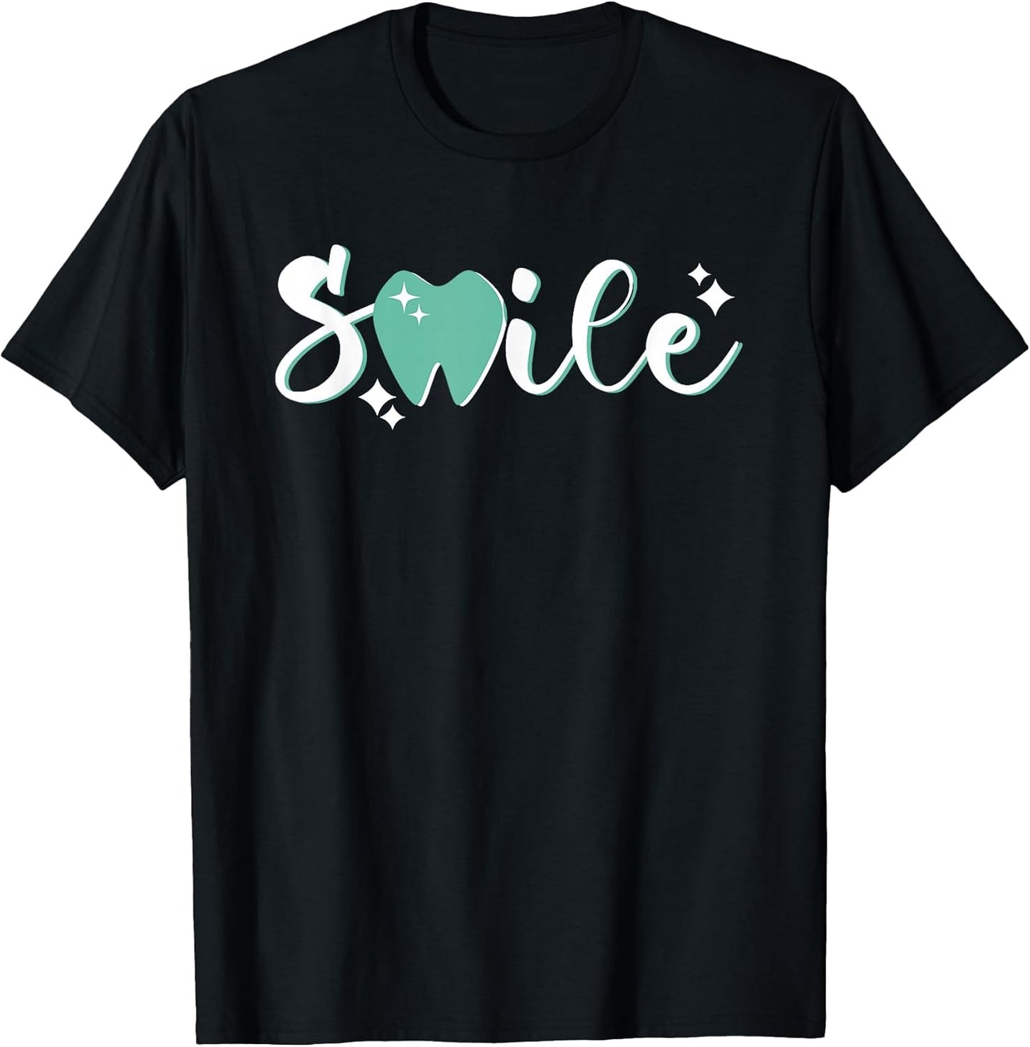 Smile Tooth | Dentistry Dental Assistant | Hygienist Dentist T-Shirt