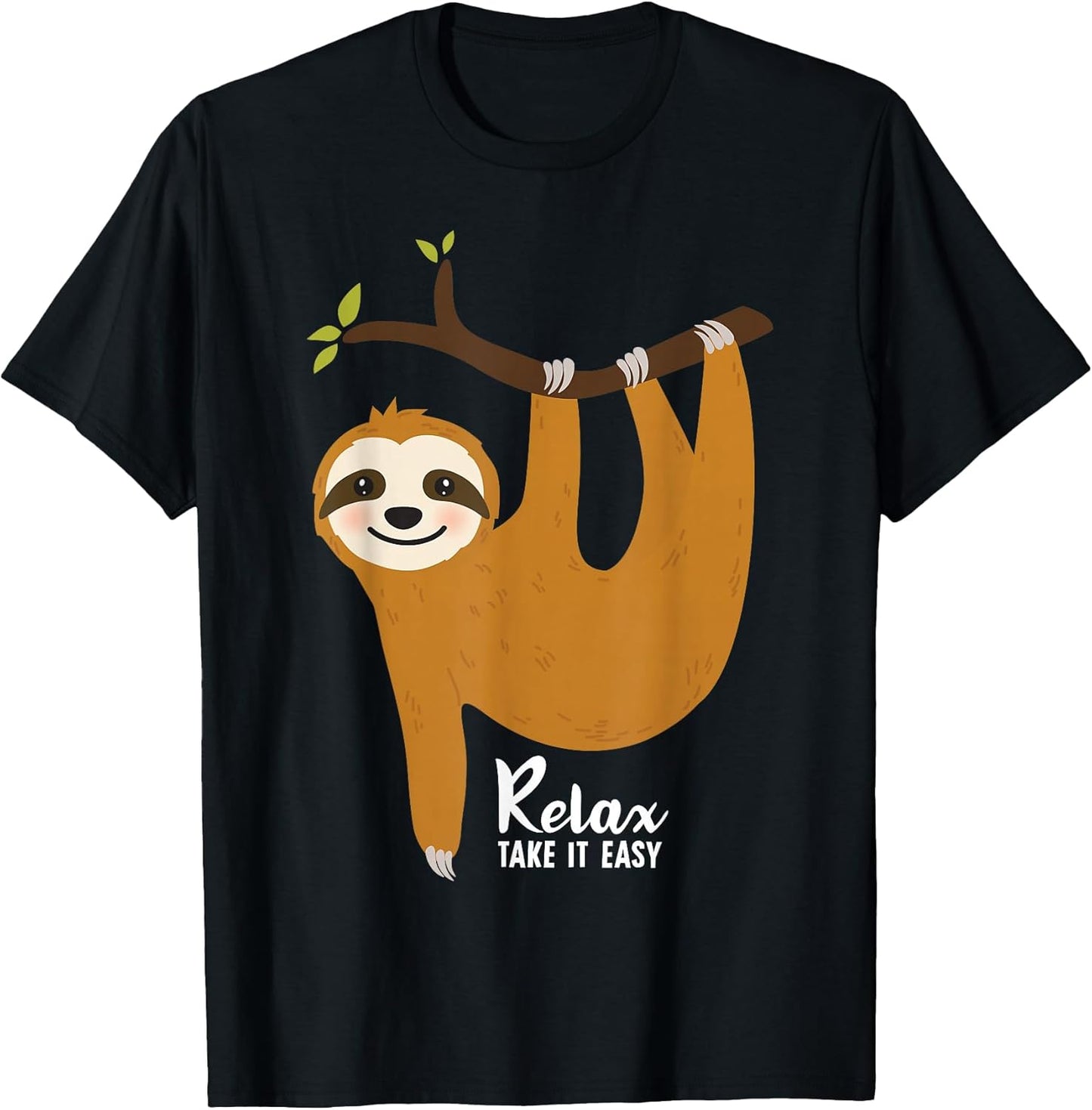 Funny lazy sloth Relax take it easy Sloth gifts