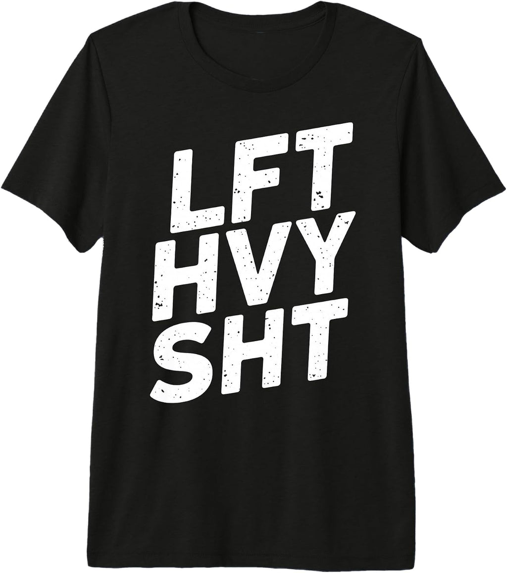 Lift Heavy Motivational Tees