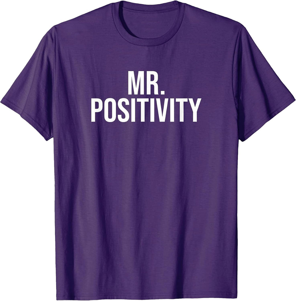 Mr. Positivity Classic Motivational Inspirational Thinker T-Shirt